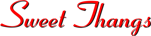Sweet Thangs H